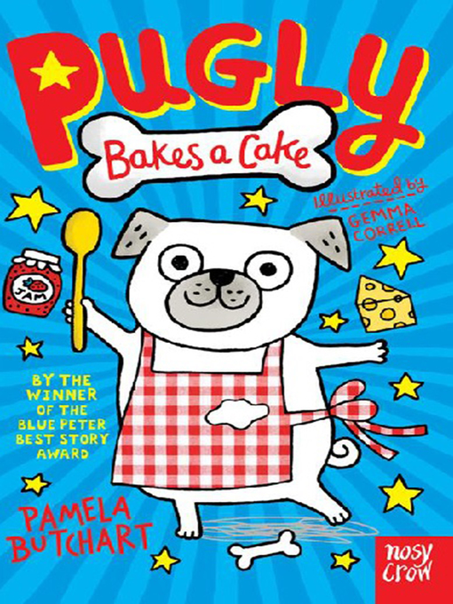 Title details for Pugly Bakes a Cake by Pamela Butchart - Available